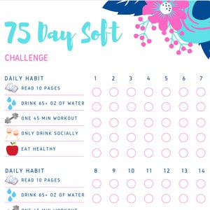 May include: A printable 75-day soft challenge tracker with a floral design. The tracker includes five daily habits: read 10 pages, drink 65+ ounces of water, one 45-minute workout, only drink socially, and eat healthy. The tracker is divided into two sections, with days 1-7 on the top and days 8-14 on the bottom.