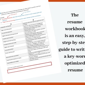 May include: A workbook page with a resume writing guide. The text reads "The resume workbook is an easy, step-by-step guide to writing a key-word optimized resume." The page has columns for self-assessment and matching statements.