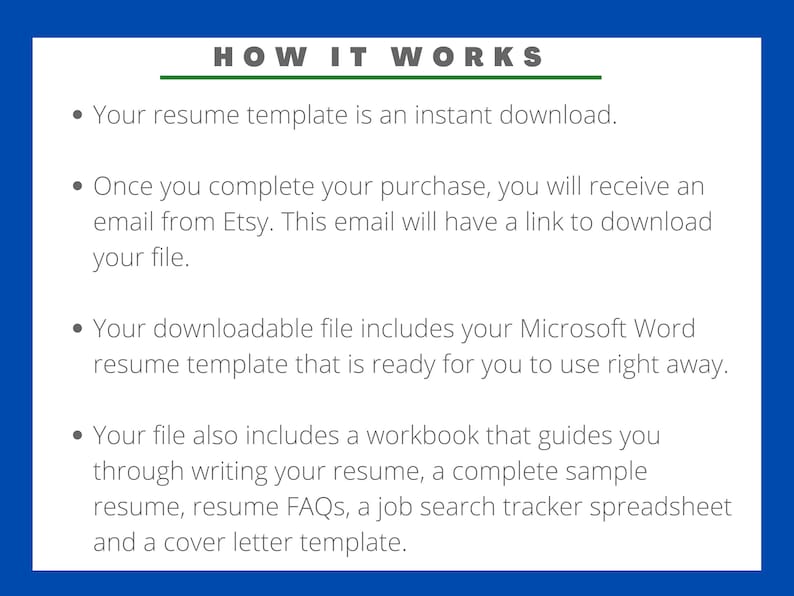 May include: A blue background with white text explaining how a resume template works. The text includes information about instant downloads, Etsy emails, Microsoft Word templates, and additional resources like workbooks and cover letter templates.
