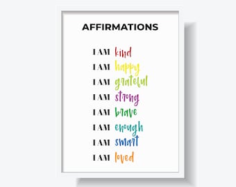 May include: A white framed printable poster with the text "AFFIRMATIONS" in black. The poster features a list of positive affirmations in colorful text: "I AM kind", "I AM happy", "I AM grateful", "I AM strong", "I AM brave", "I AM enough", "I AM smart", and "I AM loved". The poster also includes the text "montessori factory" in blue and green.
