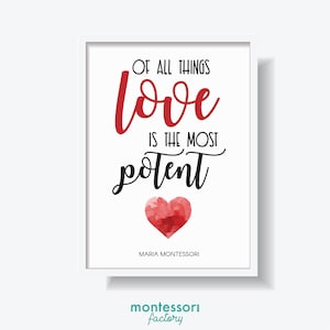 Di tutte le cose, l'amore è la più potente • ARTE DA PARETE MONTESSORI • Citazione di Maria Montessori • Stampabile