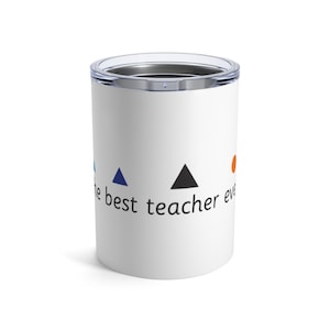 Montessori The BEST TEACHER EVER Grammar Symbols Sentence Teachers Homeschooler Mom Cool Gift Tumbler 10oz