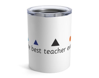 Montessori The BEST TEACHER EVER Grammar Symbols Sentence Teachers Homeschooler Mom Cool Gift Tumbler 10oz