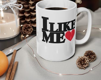 Taza de café de cerámica I LIKE ME de 15 oz de WOTW Printables