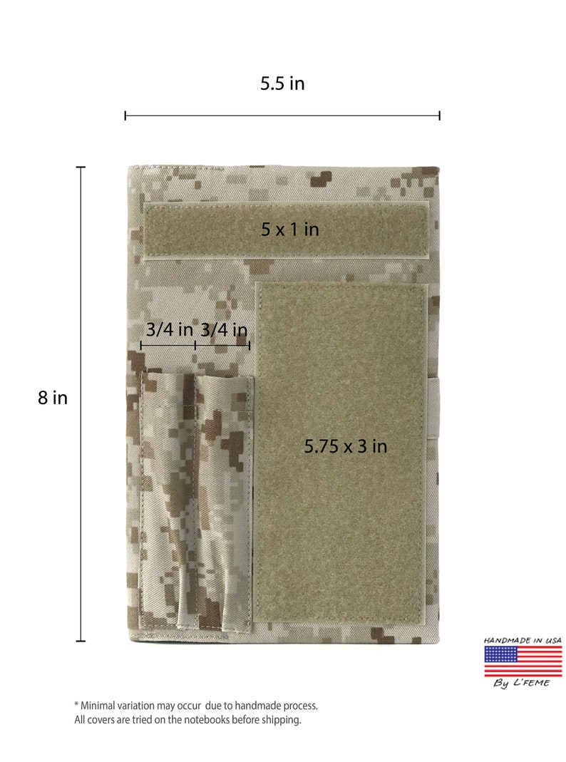 May include: A notebook cover with a digital camouflage pattern. It measures 8 inches tall and 5.5 inches wide. Features include a 5 x 1 inch hook and loop fastener strip, a 5.75 x 3 inch patch, and two 3/4 inch pockets. Handmade in the USA.