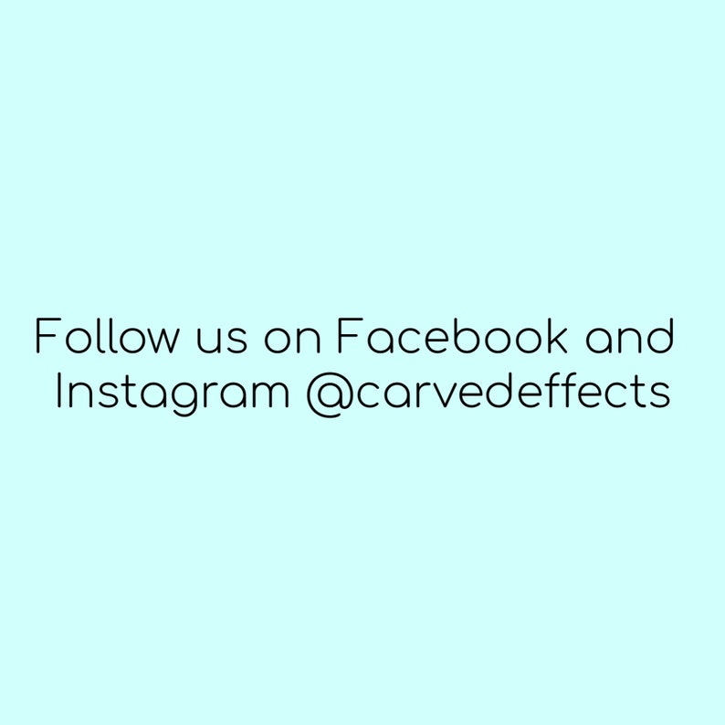 May include: Follow us on Facebook and Instagram @carvedefects