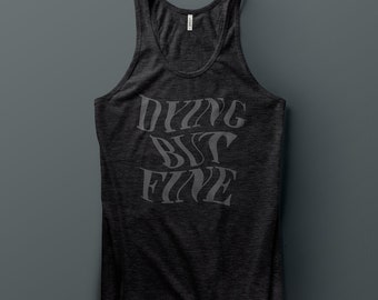 Dying but Fine - Unisex Tank Top Shirt