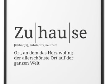 Definition: Zuhause | Format wählbar | Premium Spruch-Poster für Küche Wohnzimmer oder WG | Kunstdruck für den Bilderrahmen