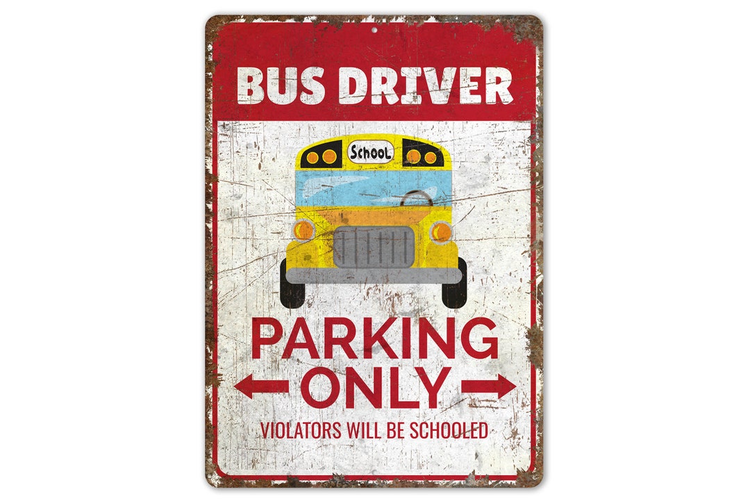 Bus Driver Parking - Bus Driver Parking Sign - Bus Driver Parking Only ...