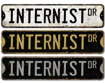 Internist - Internist Sign - Internist Decor - Vintage Style Sign - Custom Street Sign - Premium Quality Rustic Metal Sign