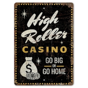 High Roller Casino - Gambling Room - Gambling Room Sign - Roller Casino Sign - Vintage Style Sign - Premium Quality Rustic Metal Sign