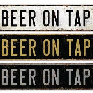 Beer On Tap - Beer On Tap Sign - Vintage Style Sign - Beer On Tap Decor - Beer Bar Decor - Premium Quality Rustic Metal Sign