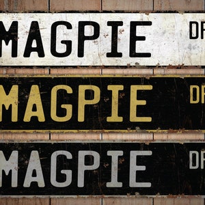 Magpie - Magpie Sign - Magpie Decor - Magpie Lover Gift - Custom Street Sign - Premium Quality Rustic Metal Sign