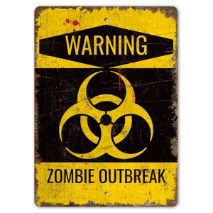 Warning Zombie Outbreak - Zombies Sign - Halloween Sign - Halloween Decor - Vintage Style Sign - Premium Quality Rustic Metal Sign