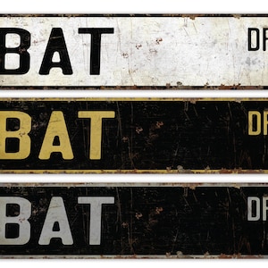 Bat - Bat Sign - Bat Decor - Vintage Style Sign - Custom Street Sign - Premium Quality Rustic Metal Sign