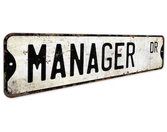 Manager - Manager Sign - Manager Decor - Vintage Style Sign - Custom Style Sign - Premium Quality Rustic Metal Sign