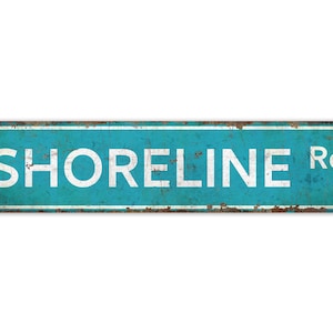 Shoreline Road Sign - Street Name Sign - Street Name Decor - Vintage Style Sign - Custom Street Sign - Premium Quality Rustic Metal Sign