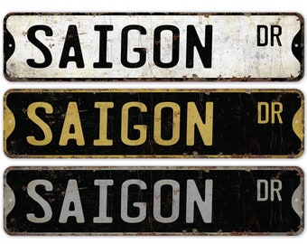 Saigon - Saigon Sign - Saigon Gift - Saigon Native - Vietnam City - Saigon Decor - Premium Quality Rustic Metal Sign