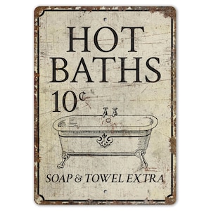Hot Bath Sign - Hot Bath 10 Cent - Bathroom Sign - Bathroom Decor - Vintage Style Sign - Premium Quality Rustic Metal Sign