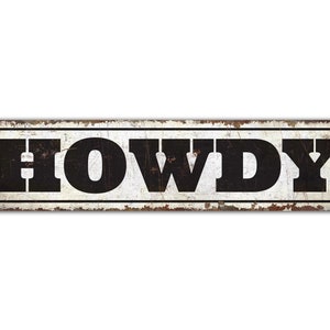 Howdy Sign - Cowboy Sign - Cowboy Cafe Decor - Ranch Decor - Cowboy Gift - Vintage Style Sign - Premium Quality Rustic Metal Sign