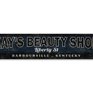 Beauty Shop City State - Beauty Shop Sign - Vintage Style Sign - Beauty Shop Decor - Premium Quality Rustic Metal Sign