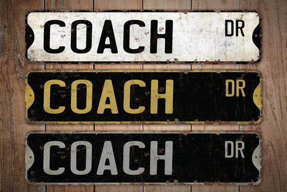 Coach - Coach Sign - Coach Decor - Vintage Style Sign - Custom