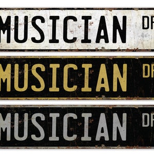 Musician - Musician Sign - Musician Decor - Vintage Style Sign - Street Sign - Custom Street Sign - Premium Quality Rustic Metal Sign
