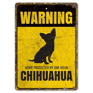 Home Protected by Chihuahua - Guard Dog Sign - Chihuahua Sign - Dog Lover Gift - Vintage Style Sign - Premium Quality Rustic Metal Sign