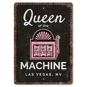 Queen Machine Sign - Gamble Game - Gambling Lover Decor - Poker Gift Sign - Vintage Style Sign - Premium Quality Rustic Metal Sign