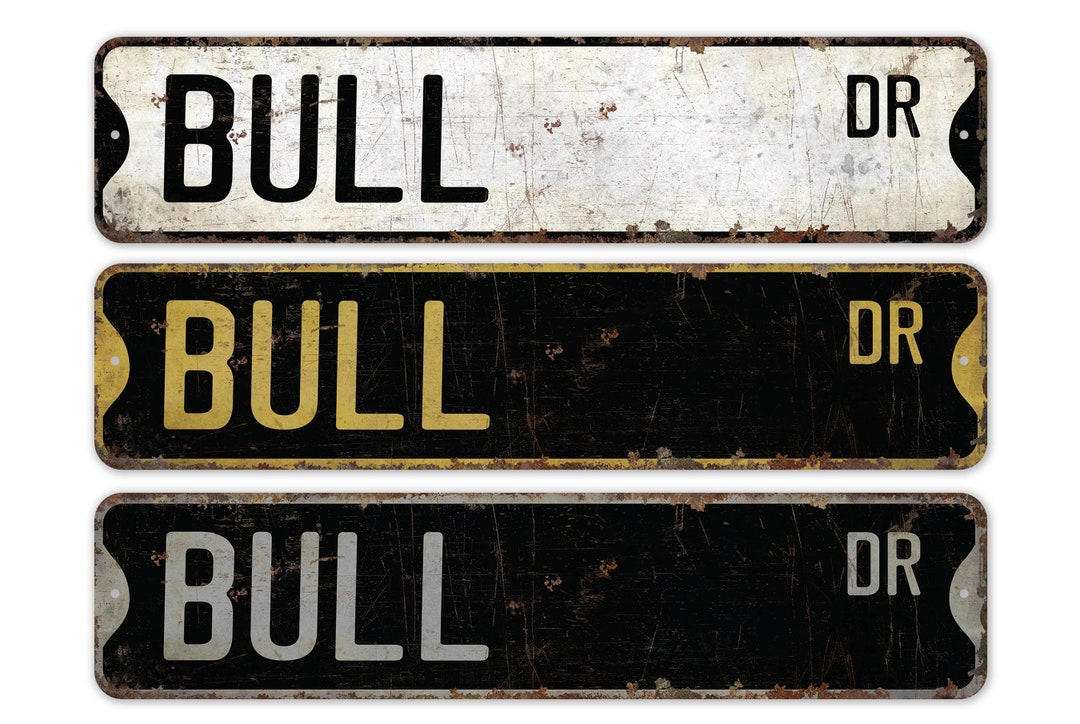 Bull - Bull Sign - Bull Decor - Vintage Style Sign - Custom Street Sign ...
