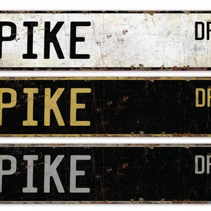 Pike - Pike Sign - Pike Decor - Pike Lover Gift - Custom Street Sign - Premium Quality Rustic Metal Sign