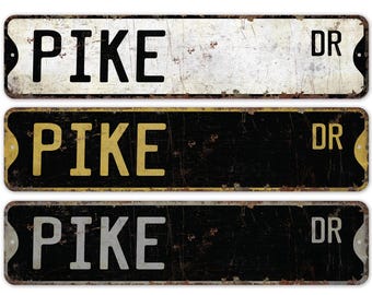 Pike - Pike Sign - Pike Decor - Pike Lover Gift - Custom Street Sign - Premium Quality Rustic Metal Sign