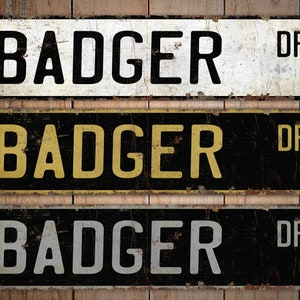 Badger - Badger Sign - Badger Decor - Vintage Style Sign - Custom Street Sign - Premium Quality Rustic Metal Sign