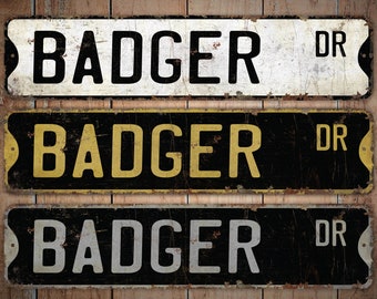 Badger - Badger Sign - Badger Decor - Vintage Style Sign - Custom Street Sign - Premium Quality Rustic Metal Sign