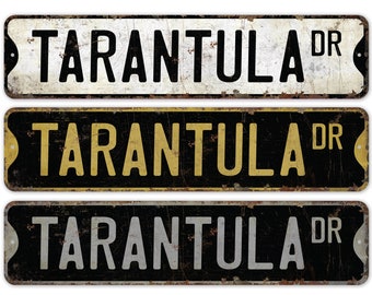 Tarantula - Tarantula Sign - Tarantula Decor - Tarantula Lover Gift - Custom Street Sign - Premium Quality Rustic Metal Sign