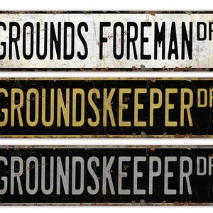 Grounds Foreman - Grounds Foreman Sign - Grounds Foreman Decor - Vintage Style Sign - Custom Street Sign - Premium Quality Rustic Metal Sign