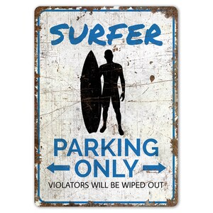 Surfer Sign - Surfer Parking Sign - Surfer Parking Decor - Surfer Parking Only - Vintage Style Sign - Premium Quality Rustic Metal Sign