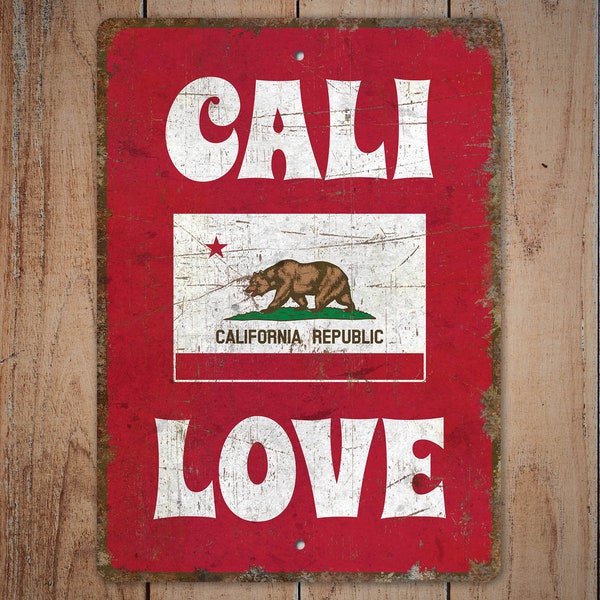 Cali Love - California State Sign - California State Flag - California Flag Sign - Vintage Style Sign - Premium Quality Rustic Metal Sign