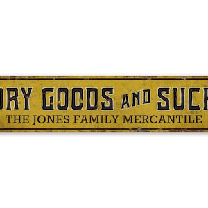 Dry Goods and Such - Trading Company Sign - Trading Company Decor - Vintage Style Sign - Premium Quality Rustic Metal Sign