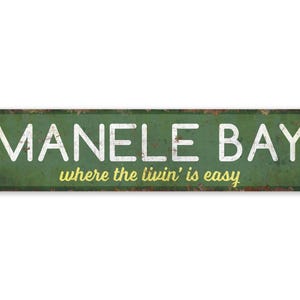 Where Living is Easy - Bay Sign - Custom Bay Decor - Beach Sign - Custom Beach Decor - Premium Quality Rustic Metal Sign
