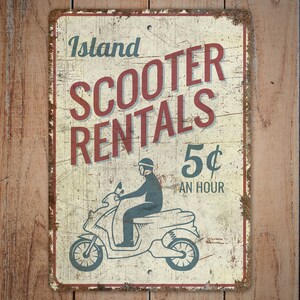 Island Scooter Rentals Sign - Vintage Style Sign - Scooter Rentals - Scooter Rentals Sign - Premium Quality Rustic Metal Sign