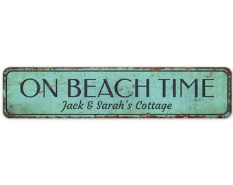 On Beach Time - On Beach Time Sign - On Beach Time Decor - Vintage Style Sign - Custom Text Sign - Premium Quality Rustic Metal Sign