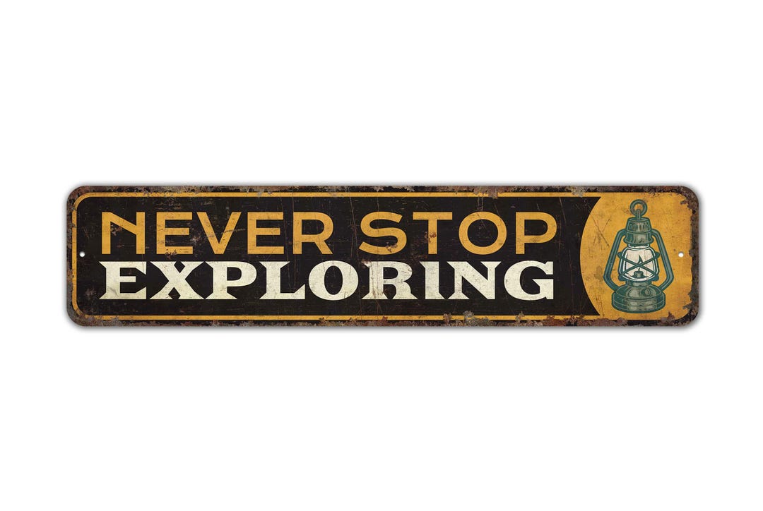 Never Stop Exploring Sign Never Stop Exploring - Cabin Decor - Camp Sign - Camp Decor - Camp ...