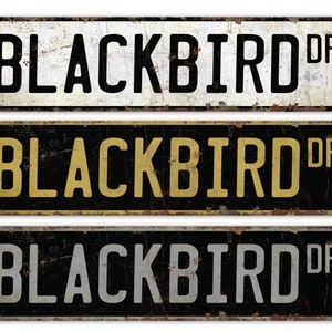 Blackbird - Blackbird Sign - Blackbird Decor - Vintage Style Sign - Custom Street Sign - Premium Quality Rustic Metal Sign