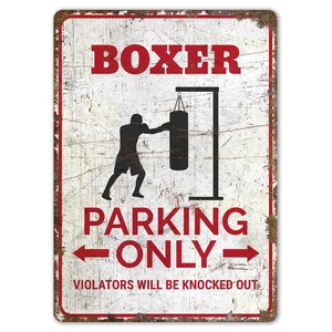 Boxer Parking - Boxer Parking Sign - Boxer Parking Only - Parking Sign - Vintage Style Sign - Premium Quality Rustic Metal Sign