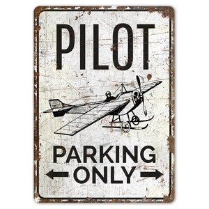 Pilot Parking Only - Pilot Parking Decor - Pilot Parking Sign - Pilot Parking - Vintage Style Sign - Premium Quality Rustic Metal Sign