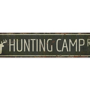 Hunting Camp Road Sign - Street Name Decor - Street Name Sign - Vintage Style Sign - Custom Street Decor - Premium Quality Rustic Metal Sign