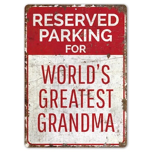 Grandma Parking Sign - Grandma Parking - Grandma Parking Only - Parking Sign - Vintage Style Sign - Premium Quality Rustic Metal Sign