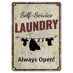 Self Service Laundry - Laundry Sign - Laundry Decor - Laundry Open Sign - Vintage Style Sign - Premium Quality Rustic Metal Sign