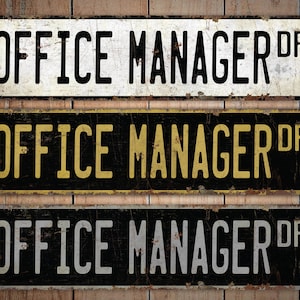 Office Manager - Office Manager Sign - Office Manager Decor - Vintage Style Sign - Premium Quality Rustic Metal Sign